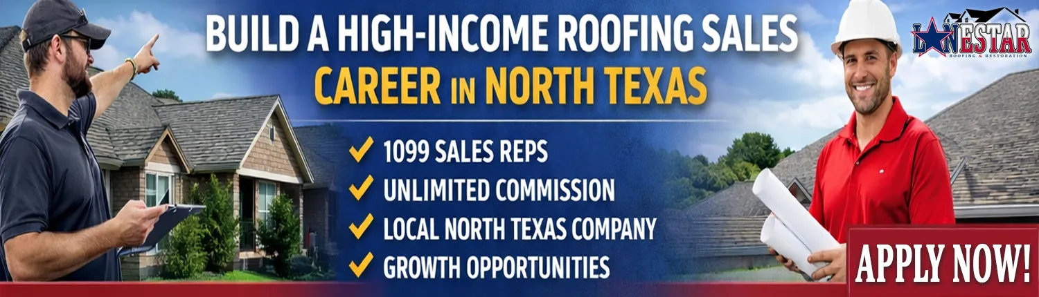Roofing sales jobs in North Texas — Lonestar Roofing and Restoration LLC